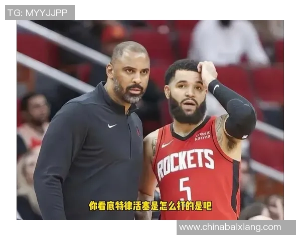 火箭队近期球赛回顾及表现亮点总结 火箭队近期球赛回顾及表现亮点总结